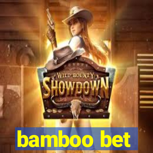 bamboo bet